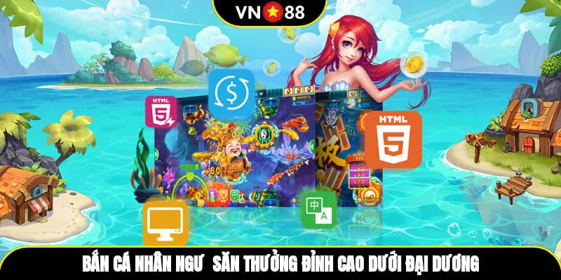 Bắn Cá Nhân Ngư