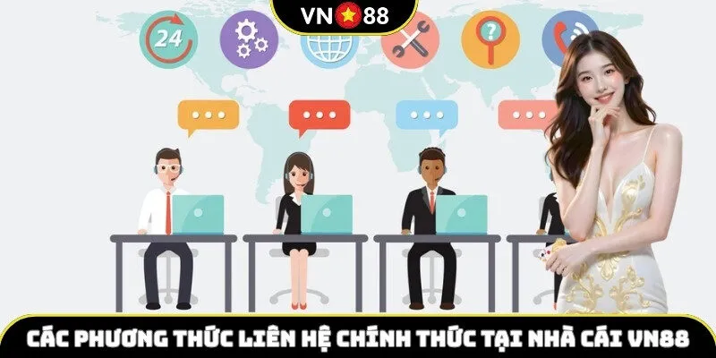 Các phương thức liên hệ chính thức tại nhà cái