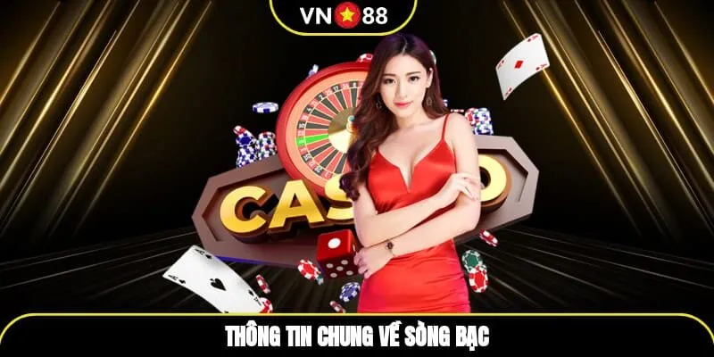 Thông tin chung về sòng bạc