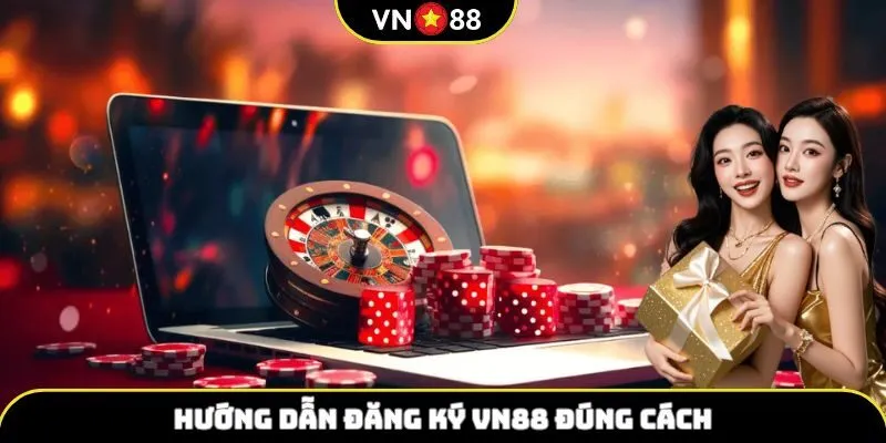 Đăng ký VN88 đúng cách 2025