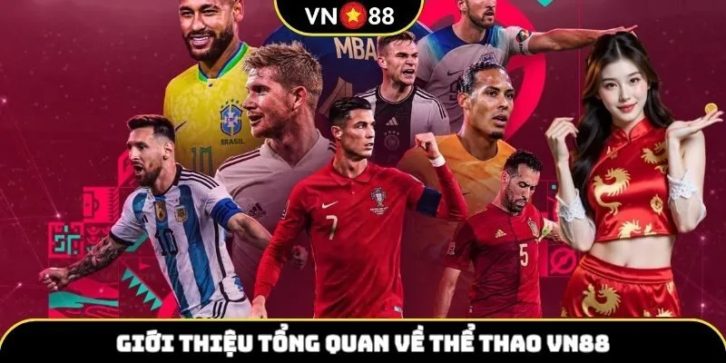 Giới thiệu tổng quan về thể thao VN88