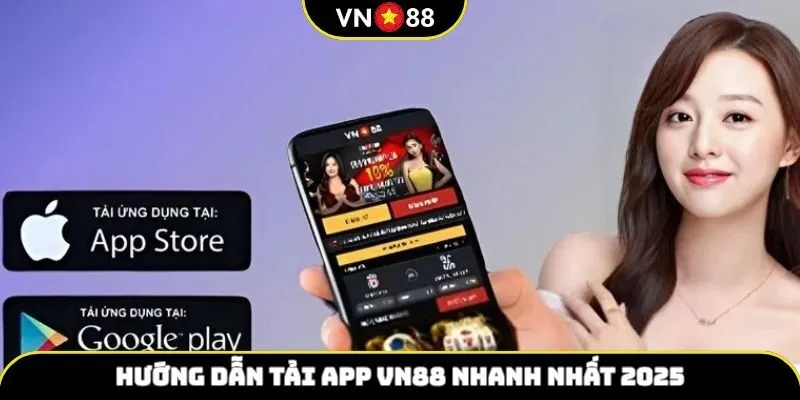 Hướng dẫn tải app VN88 về máy