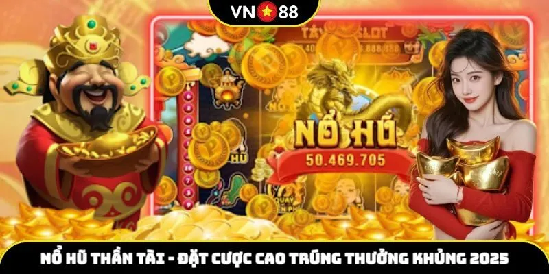 Nổ Hũ Thần Tài