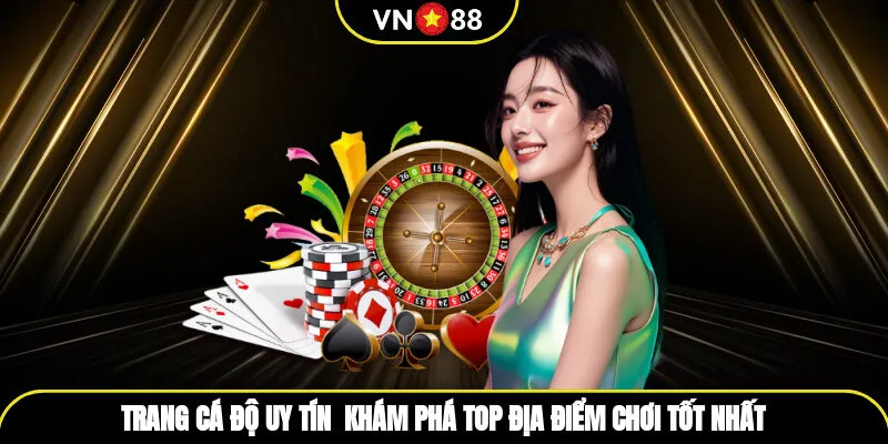 Trang Cá Độ Uy Tín